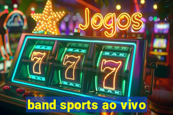 band sports ao vivo